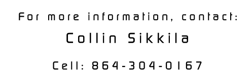 For more information, contact Collin Sikkila 864-304-0167